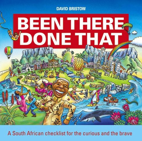 Been There, Done That: A South African checklist for the curious and the brave