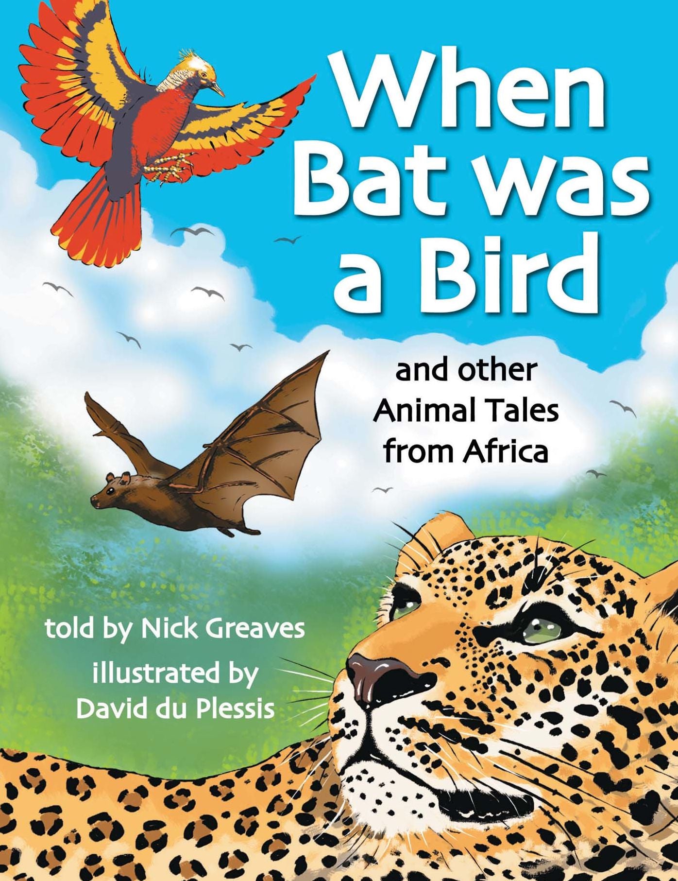 When Bat was a Bird: and other Animal Tales from Africa