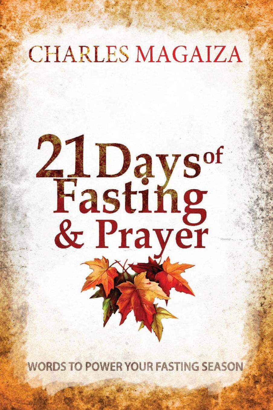 21 Days of Fasting & Prayer: Words to power your fasting season