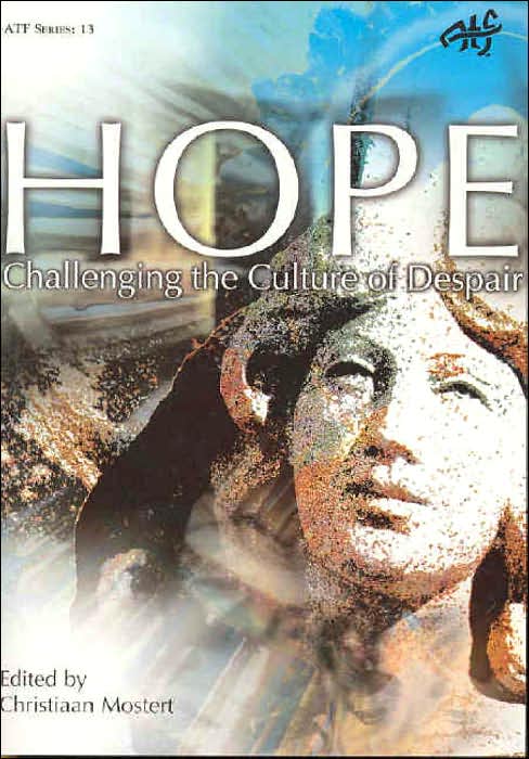 Hope: Challenging the Culture of Despair