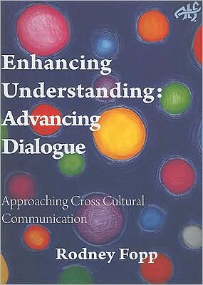 Enhancing Understanding, Advancing Dialogue: Approaching Cross-Cultural Communication