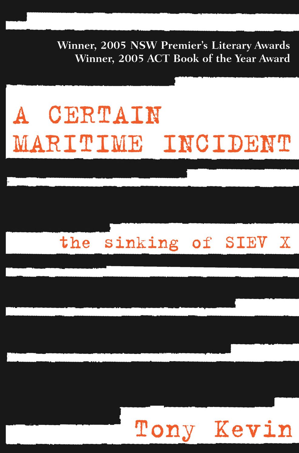 A Certain Maritime Incident: The Sinking of SIEV X