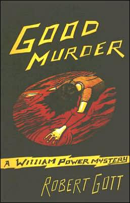 Good Murder: A William Power Mystery