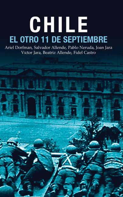 Chile: El Otro 11 de Septiembre: Una antologia acerca del golpe de estado en 1973