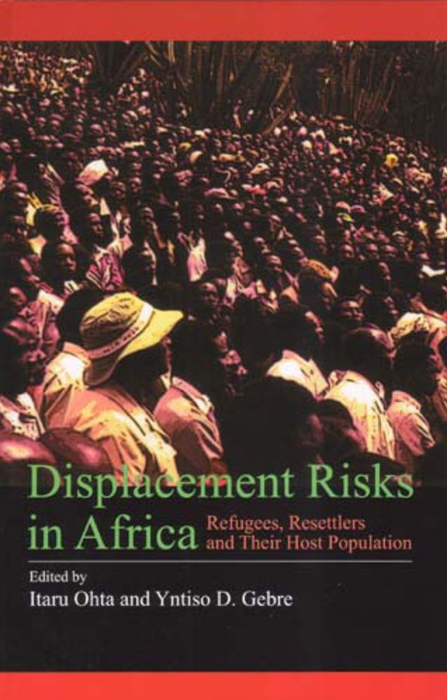 Displacement Risks in Africa: Refugees, Resettlers and their Host Population