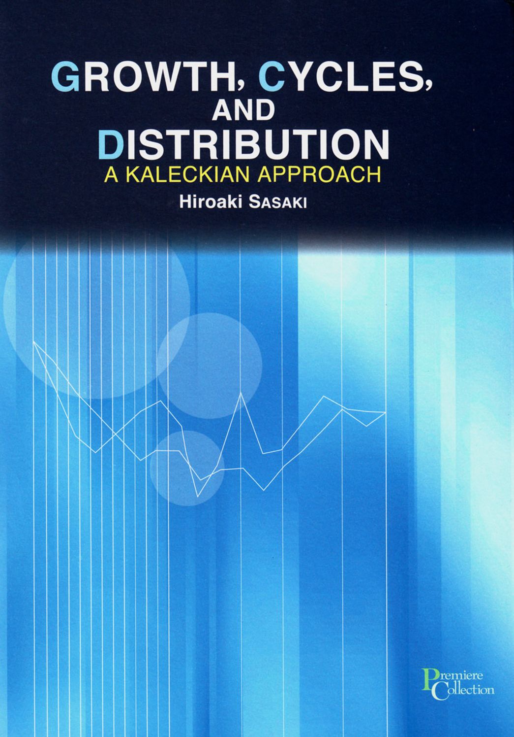Growth, Cycles and Distribution: A Kaleckian Approach