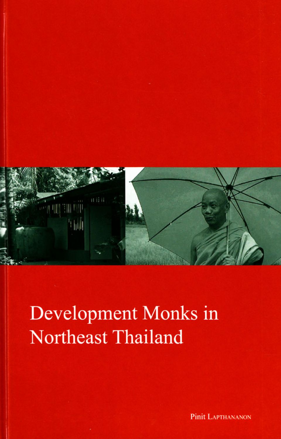The Role of Development Monks in Northeast Thailand