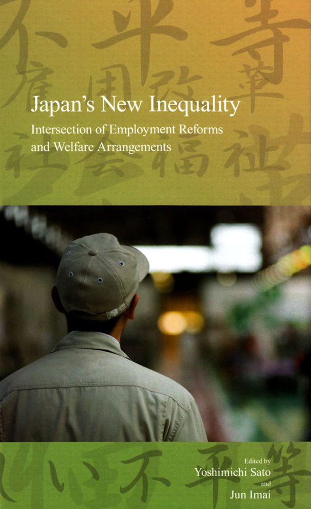Japan's New Inequality: Intersection of Employment Reforms and Welfare Arrangements