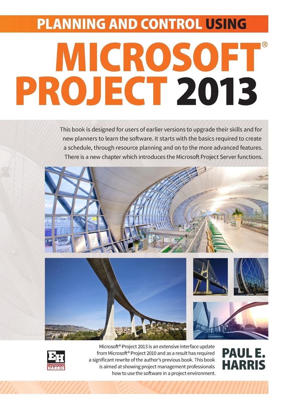 Planning and Scheduling Using Microsoft Project 2013
