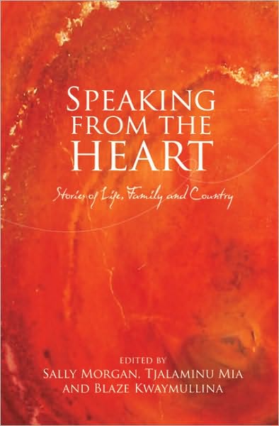 Speaking from the Heart: Stories of Life, Family and Country