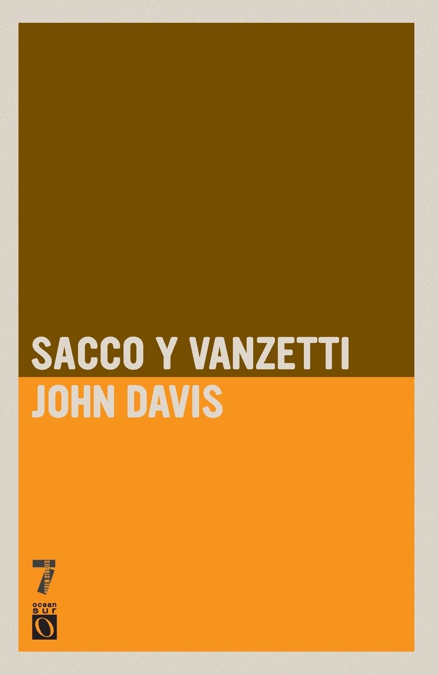 Sacco y Vanzetti: Vidas Rebeldes
