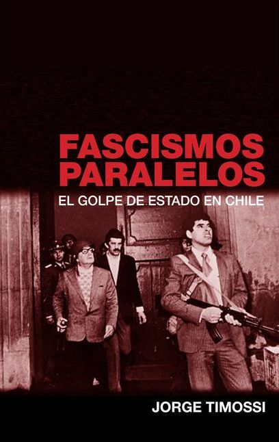 Fascismos Paralelos: El Golpe del Estado en Chile