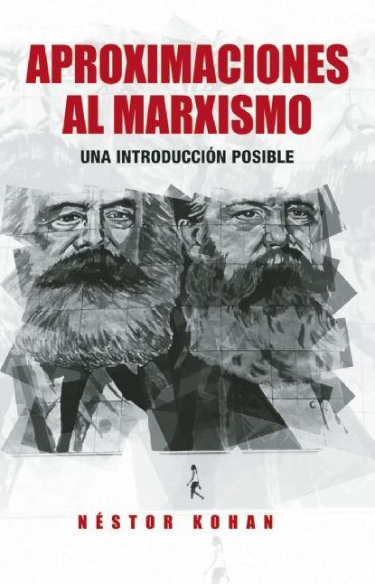 Aproximaciones al Marxismo: Una introduccion posible