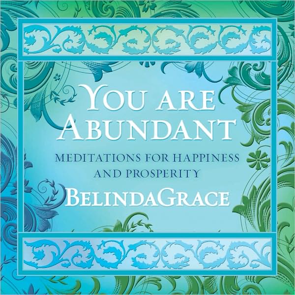 You Are Abundant CD: Meditations for Happiness and Prosperity