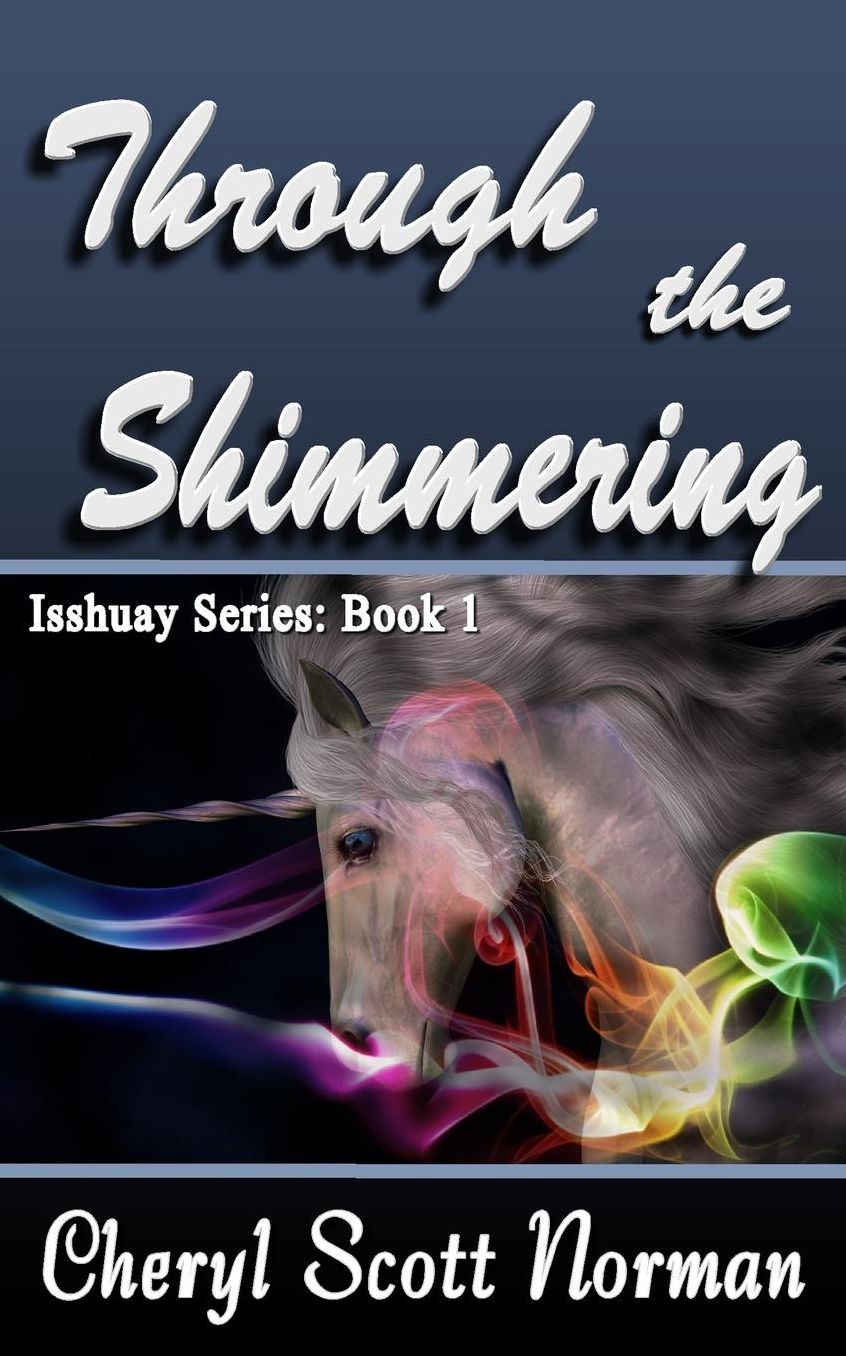 Isshuay Series Book 1: Through the Shimmering