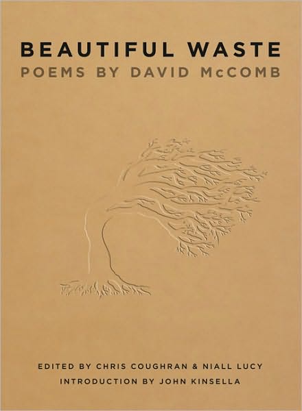 Beautiful Waste: Poems by David McComb