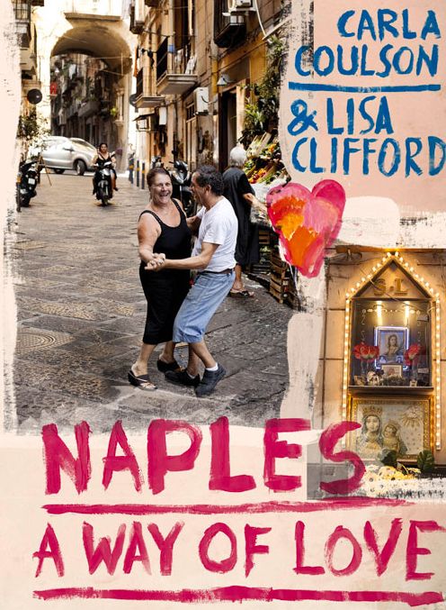 Naples: A Way of Love