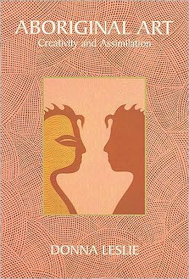 Aboriginal Art: Creativity and Assimilation