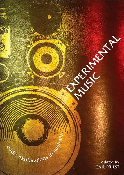 Experimental Music: Audio Explorations in Australia