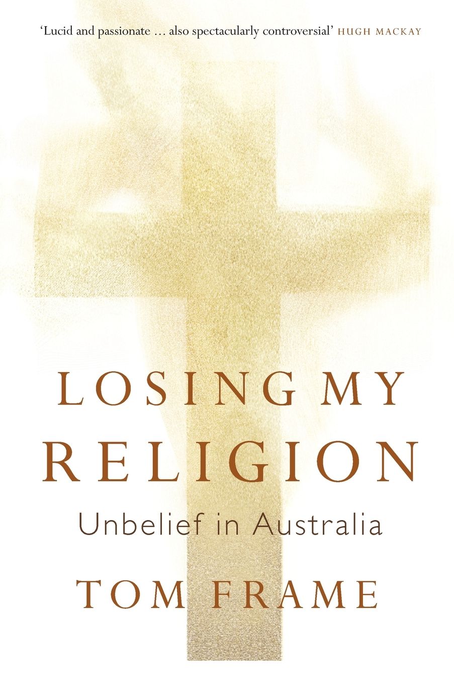 Losing My Religion: Unbelief in Australia