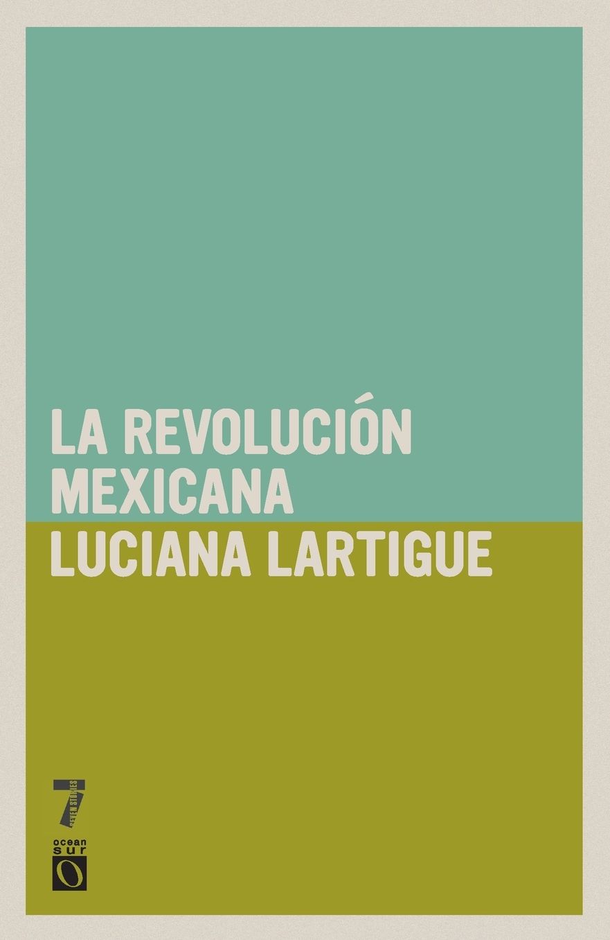 La revolucion mexicana