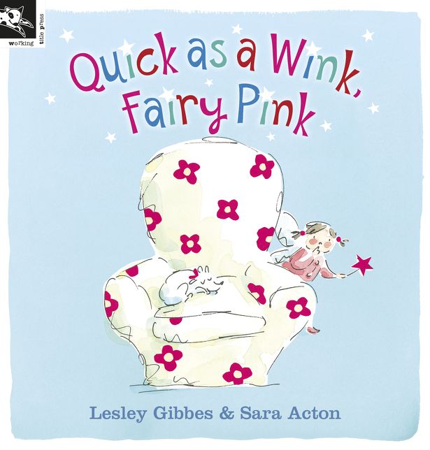 Quick as a Wink, Fairy Pink