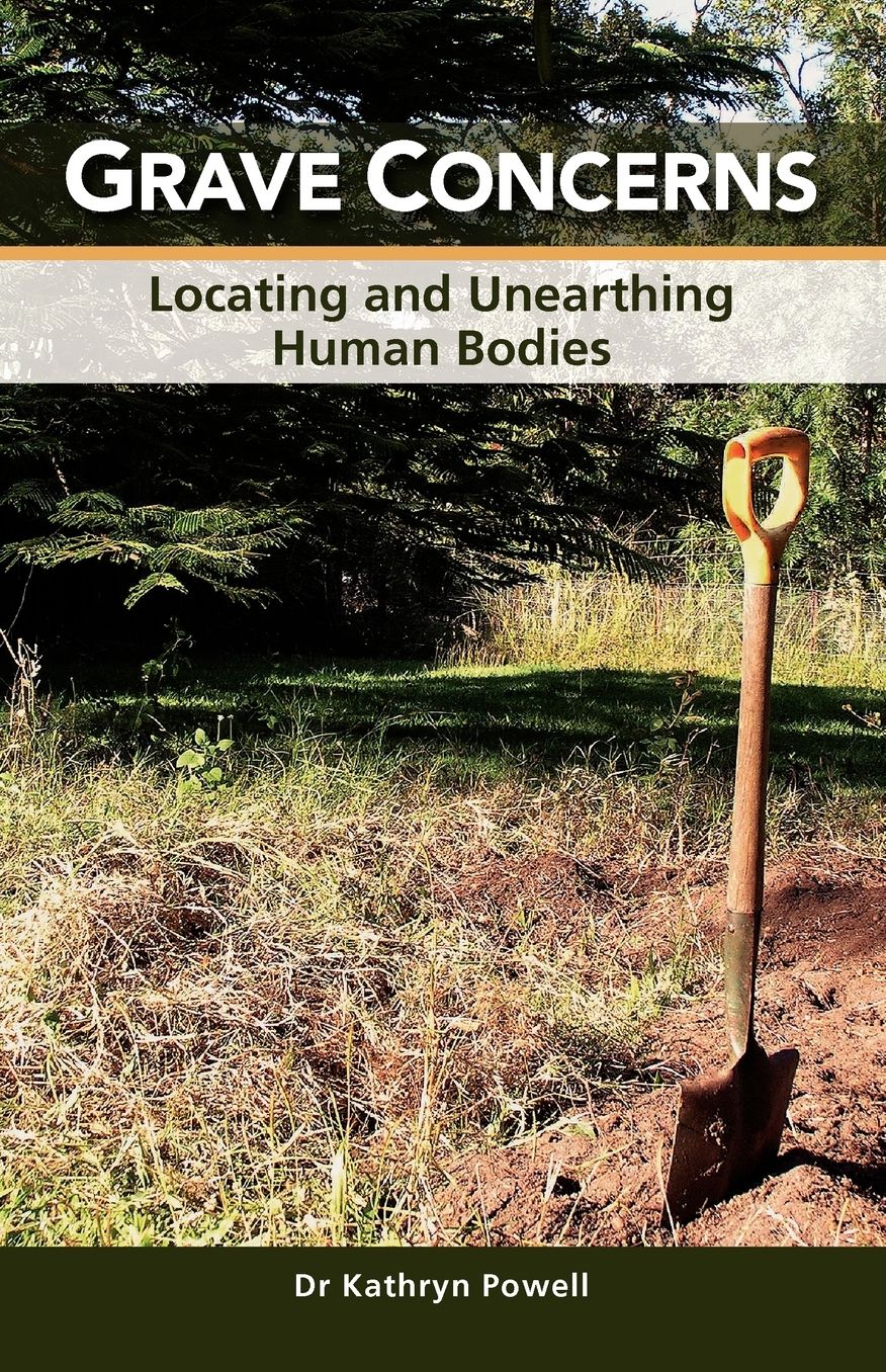 Grave Concerns: Locating and Unearthing Human Bodies