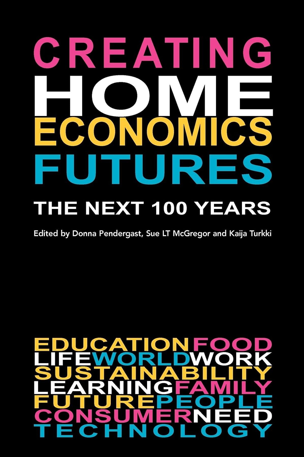 Creating Home Economics Futures:: The Next 100 Years