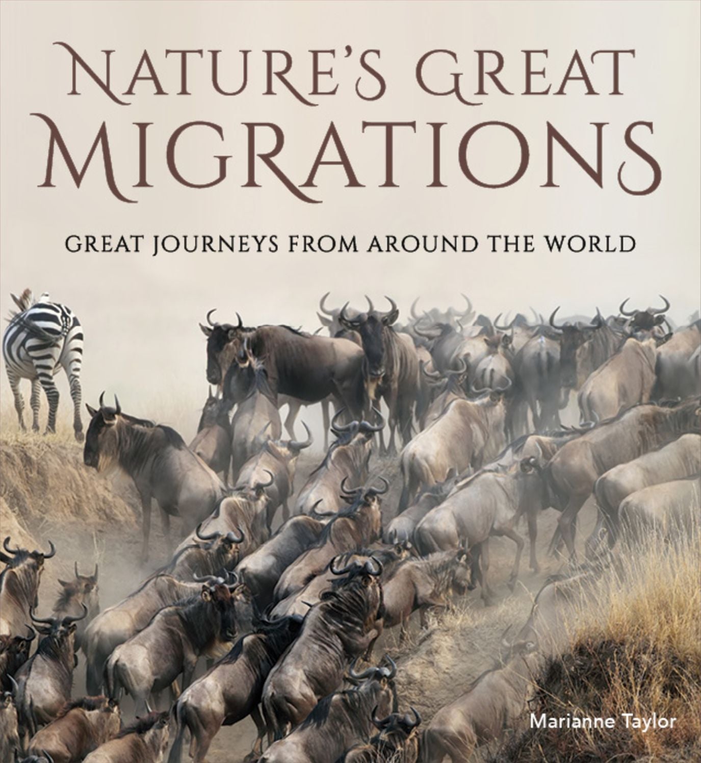 Nature's Great Migrations: Great Journeys From Around the World