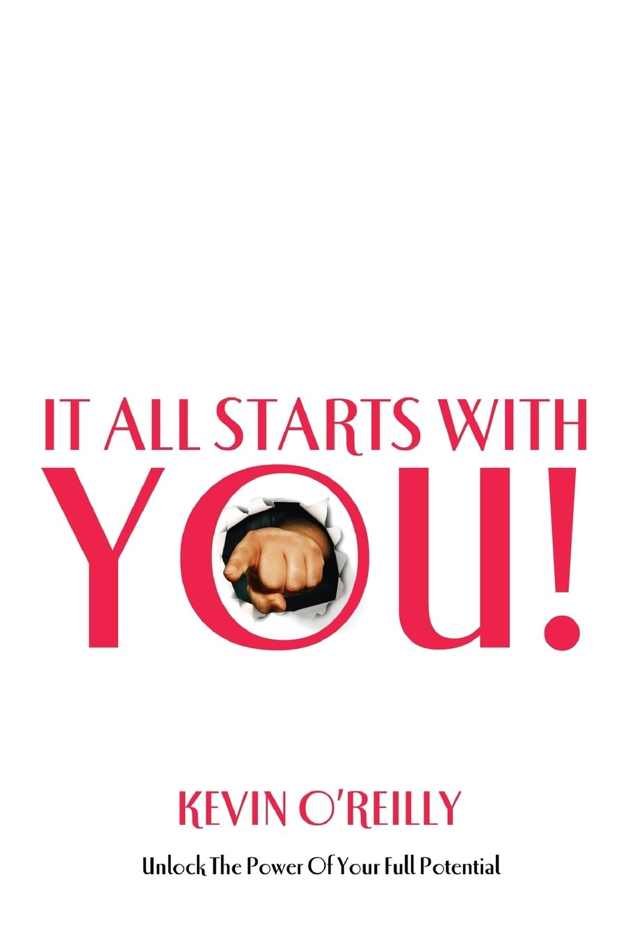 It All Starts with You!