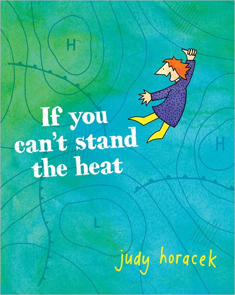 If You Can't Stand the Heat