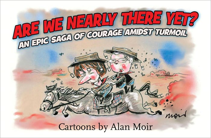 Are We Nearly There Yet?: An Epic Saga of Courage Amidst Turmoil