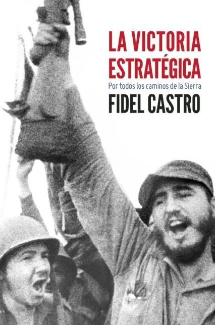 La Victoria estrategica: Por todos los caminos de la Sierra