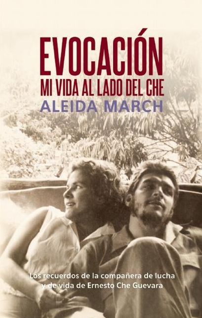 Evocacion: Mi vida al lado del Che