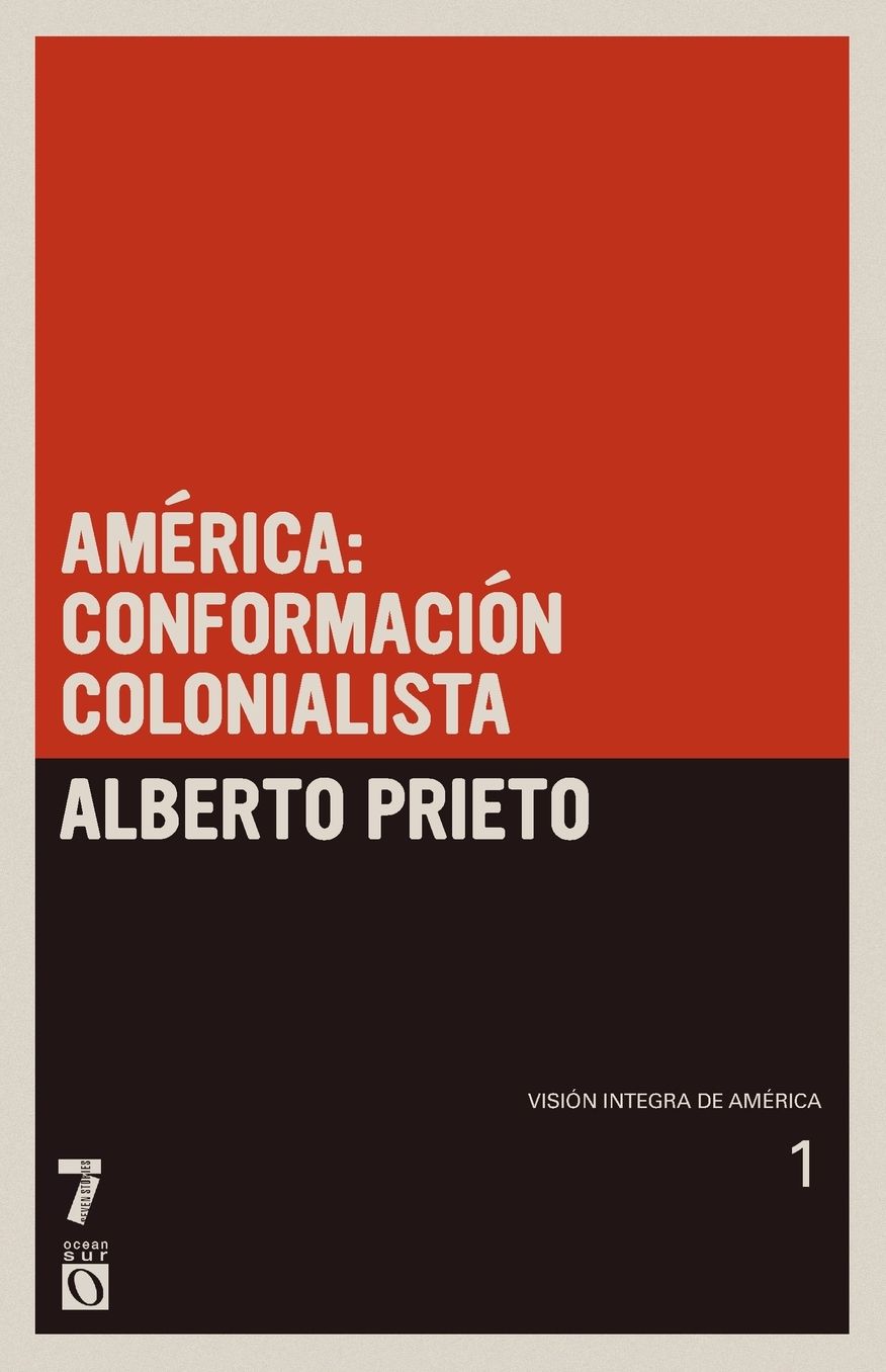 America: conformacion colonialista: Vision integra de America Tomo 1