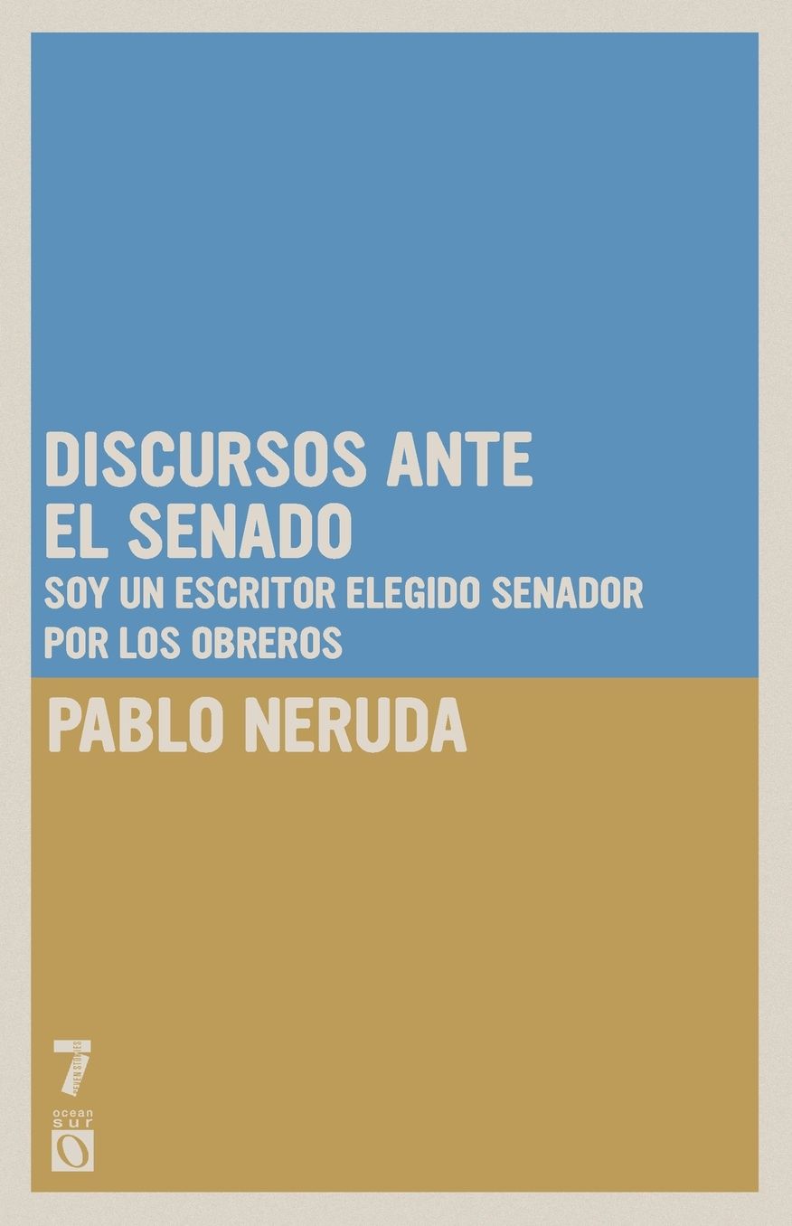 Discursos ante el senado: Soy un escritor elegido senador por los obreros