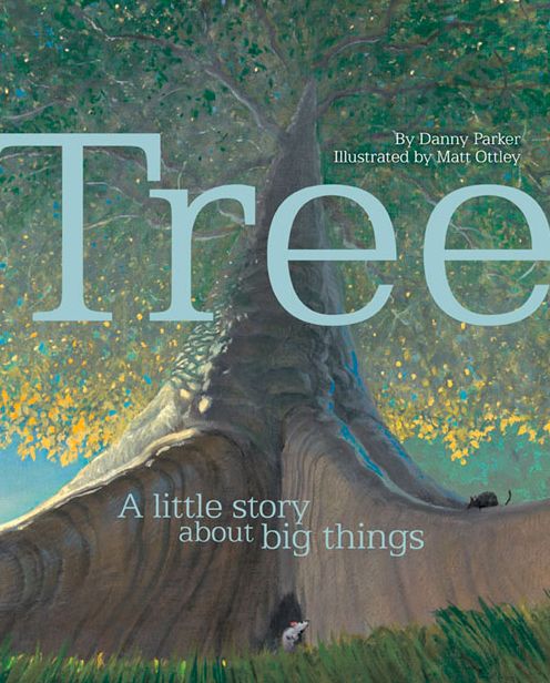 Tree: A Little Story About Big Things