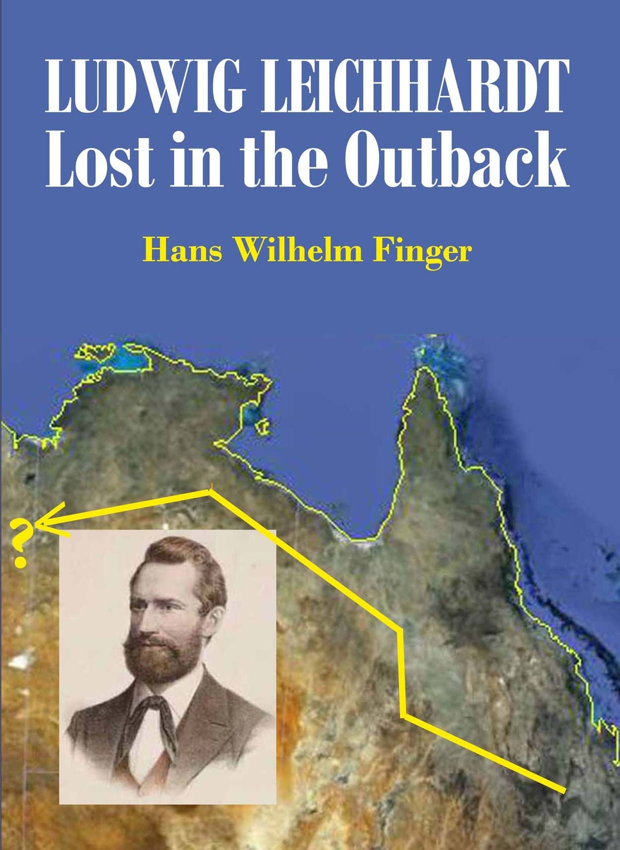 Leichhardt: Lost in the Outback