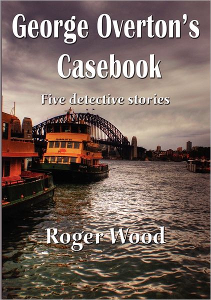 George Overton's Casebook