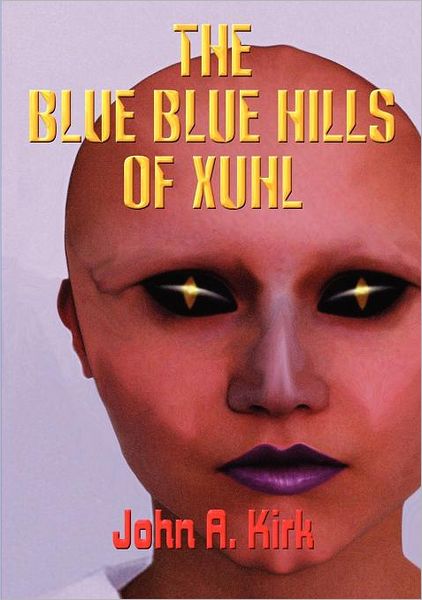 The Blue, Blue Hills Of Xuhl