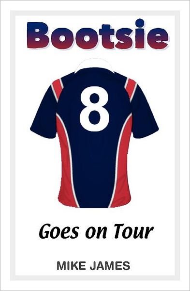Bootsie - Goes On Tour (Book Six)