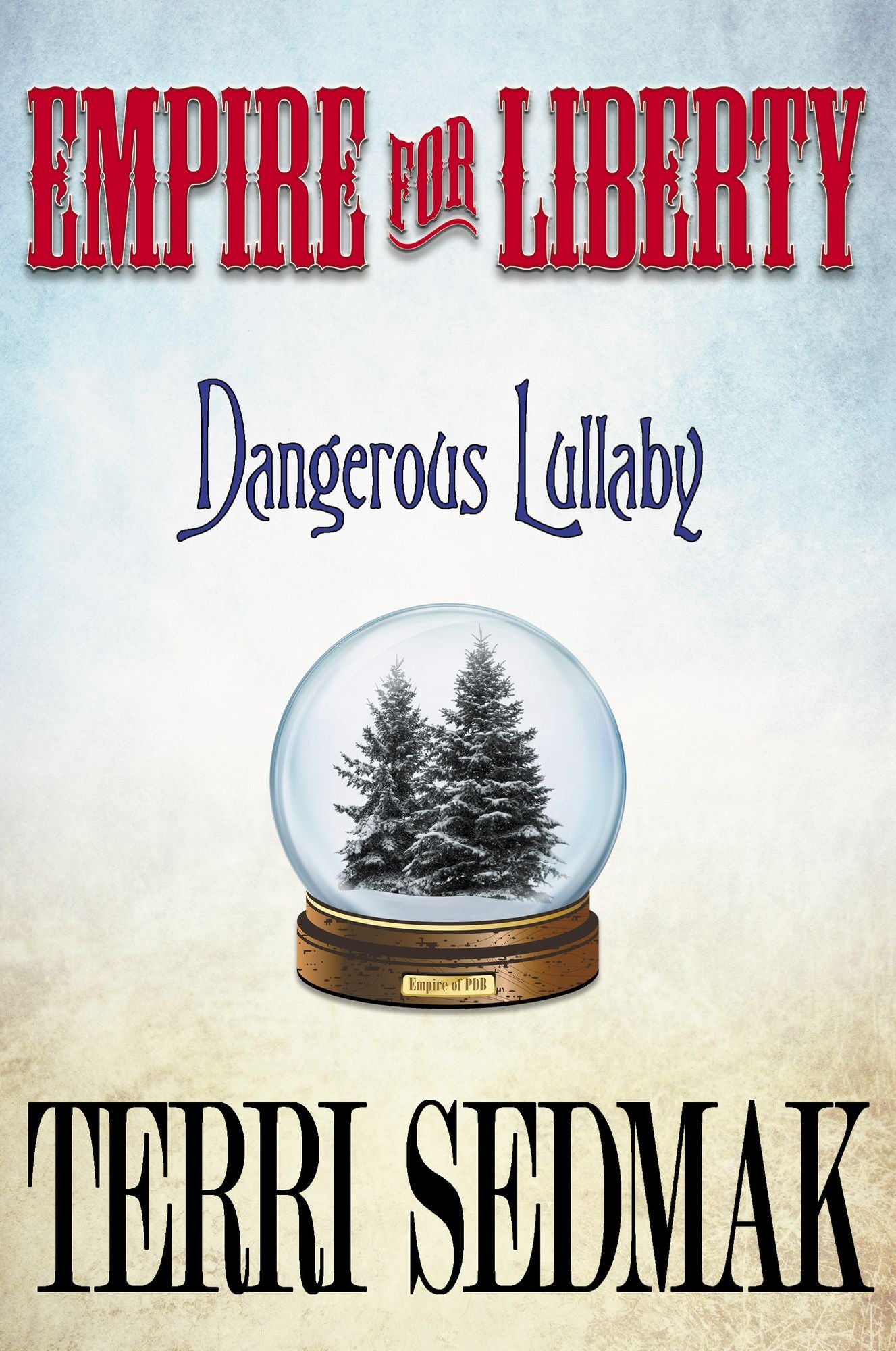 Empire for Liberty: Volume 2, The Liberty & Property Legends