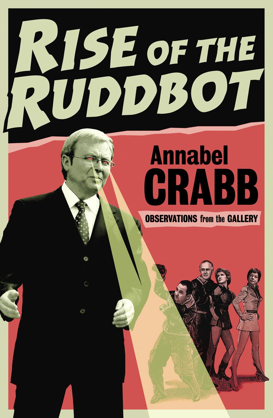 Rise of the Ruddbot: Observations from the Gallery