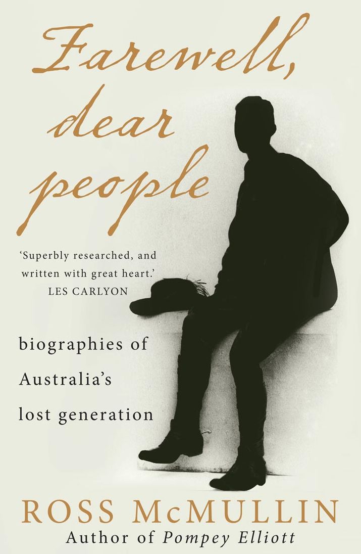 Farewell, Dear People: Biographies of Australia's Lost Generation
