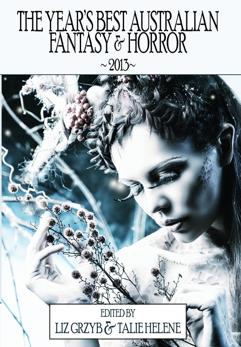 The Year's Best Australian Fantasy and Horror 2013