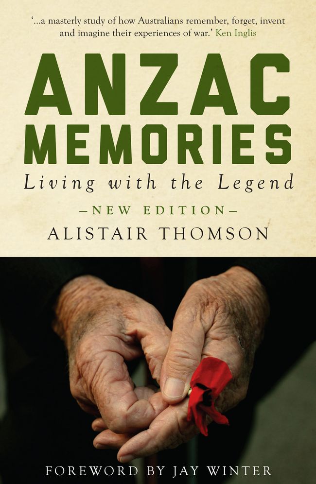 Anzac Memories: Living with the Legend