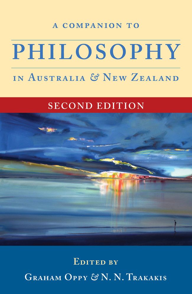 A Companion to Philosophy in Australia and New Zealand: Second edition