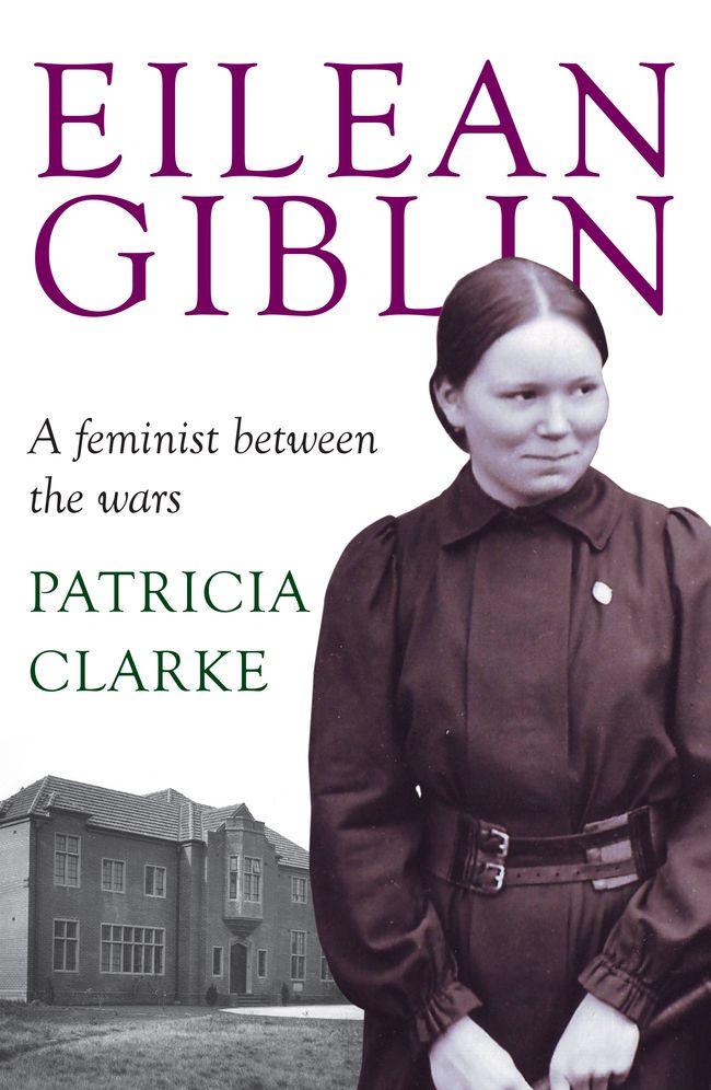 Eilean Giblin: A Feminist Between the Wars