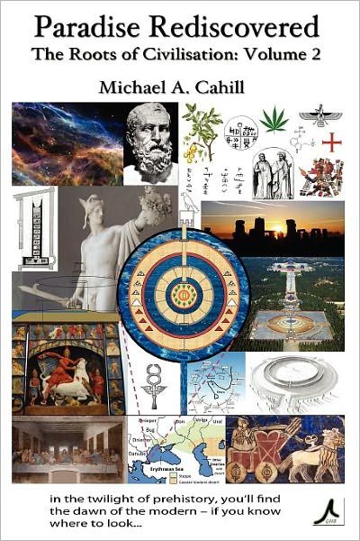 Paradise Rediscovered: The Roots of Civilisation, Vol 2