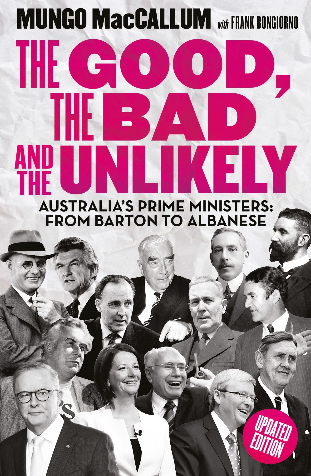 The Good, the Bad and the Unlikely: Australia's Prime Ministers